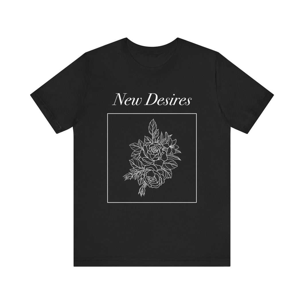 New Desires Unisex Jersey Short Sleeve Tee